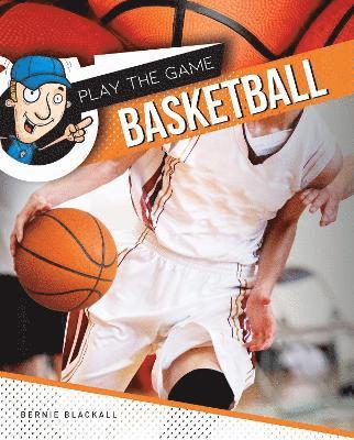 Cover for Bernie Blackall · Basketball - Play The Game (Hardcover Book) (2024)