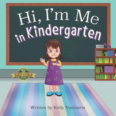 Cover for Kelly Vurinaris · Hi I'm Me in Kindergarten (Paperback Book) (2021)