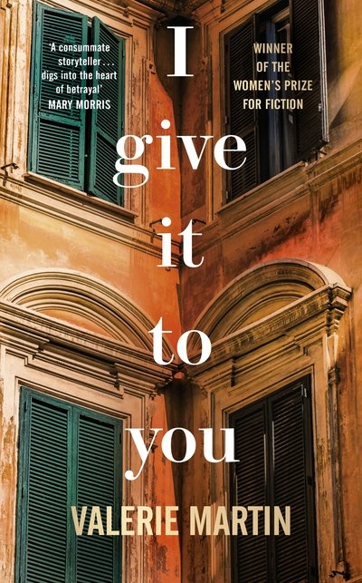 Cover for Valerie Martin · I Give It To You (Hardcover Book) [Main edition] (2020)