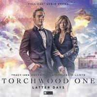 Cover for Matt Fitton · Torchwood One: Latter Days - Torchwood: Torchwood One (Hörbuch (CD)) (2019)