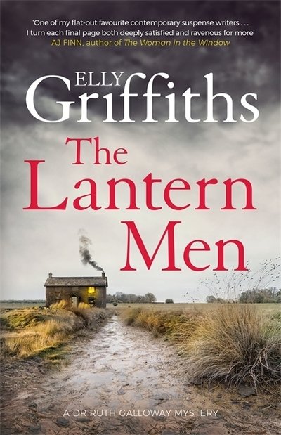 Cover for Elly Griffiths · The Lantern Men: Dr Ruth Galloway Mysteries 12 - The Dr Ruth Galloway Mysteries (Inbunden Bok) (2020)