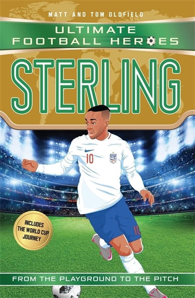 Cover for Oldfield, Matt &amp; Tom · Sterling (Ultimate Football Heroes - the No. 1 football series): Collect them all! - Ultimate Football Heroes (Pocketbok) (2018)