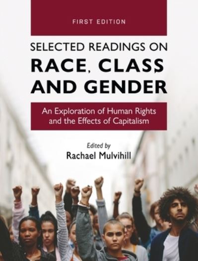 Cover for Rachael Mulvihill · Selected Readings on Race, Class, and Gender (Book) (2021)