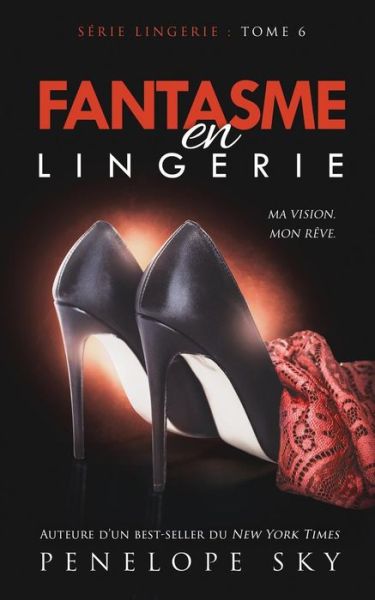 Cover for Penelope Sky · Fantasme En Lingerie (Paperback Book) (2019)