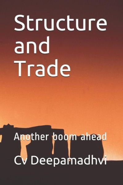 Structure and Trade - CV Deepamadhvi - Bøger - Independently Published - 9781796697537 - 12. februar 2019