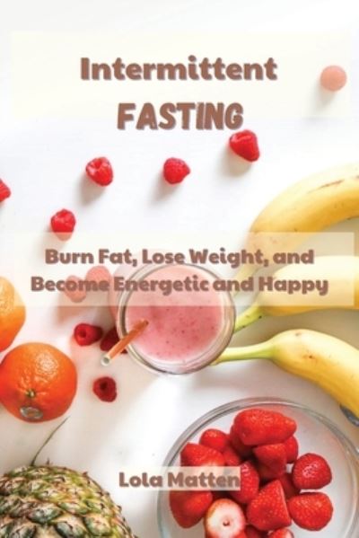 Cover for Lola Matten · Intermittent Fasting (Paperback Book) (2021)
