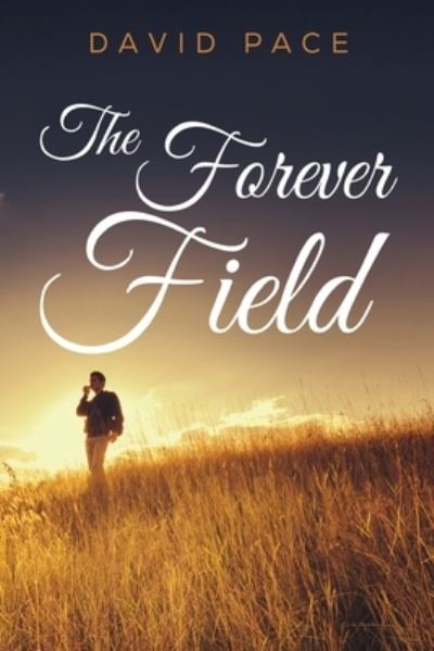 Cover for David Pace · The Forever Field (Paperback Book) (2023)