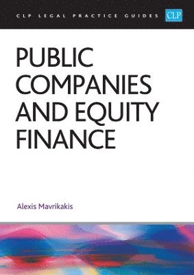 Cover for Mavrikakis · Public Companies and Equity Finance 2025: CLP Legal Practice Course Guides (Paperback Book) [Revised edition] (2025)