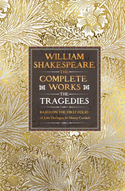 Cover for William Shakespeare · William Shakespeare Complete Works The Tragedies: Based on the First Folio of James Heminges and Henry Condell - Gothic Fantasy (Inbunden Bok) (2025)