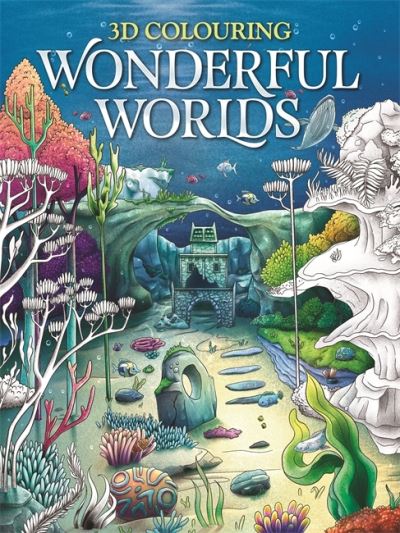 Cover for Igloo Books · 3D Colouring: Wonderful Worlds - Adult Colouring Book (Paperback Bog) (2023)