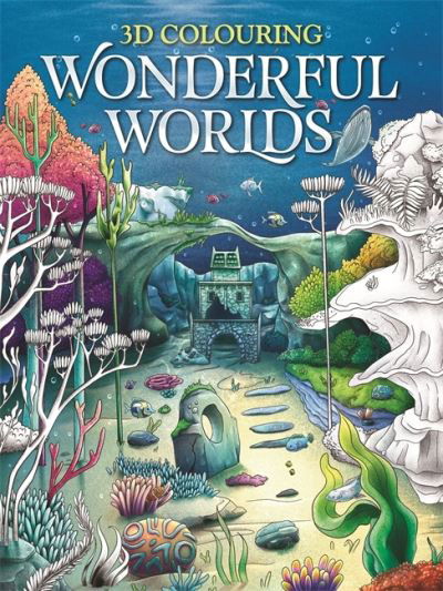 Cover for Igloo Books · 3D Colouring: Wonderful Worlds - Adult Colouring Book (Paperback Book) (2023)