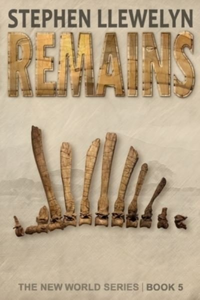 Cover for Stephen Llewelyn · Remains (Pocketbok) (2021)