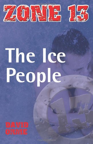 Cover for David Orme · The Ice People - Zone 13 (Paperback Book) (2019)