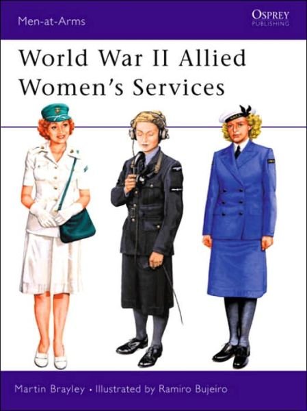 Cover for Martin J. Brayley · World War II Allied Women's Services - Men-at-Arms (Paperback Bog) (2001)