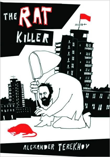 The Rat Killer - Alexander Terekhov - Bøker - Alma Books Ltd - 9781846880537 - 1. november 2009