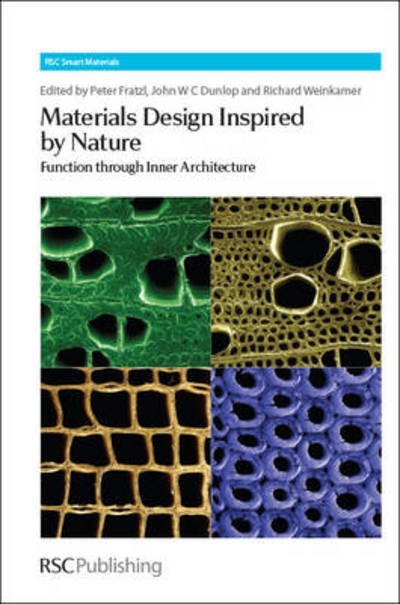Cover for Royal Society of Chemistry · Materials Design Inspired by Nature: Function Through Inner Architecture - Smart Materials Series (Hardcover bog) (2013)