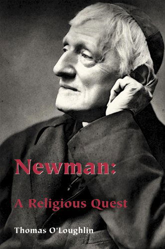 Cover for Thomas O'Loughlin · Newman: A Religious Quest (Paperback Book) (2001)