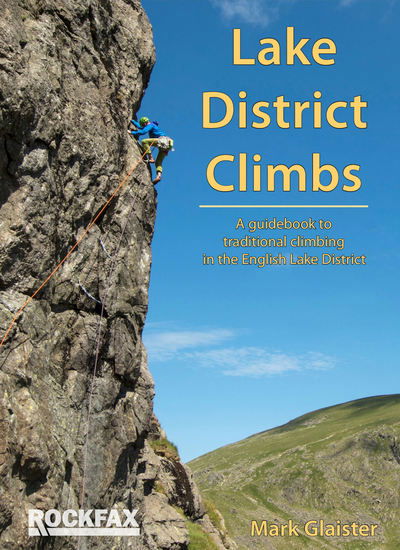 Cover for Mark Glaister · Lake District Climbs: A guidebook to traditional climbing in the English Lake District (Paperback Book) (2019)