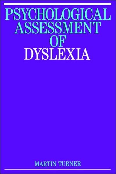 Cover for Martin Turner · Psychological Assessment of Dyslexia - Exc Business And Economy (Whurr) (Taschenbuch) (1997)