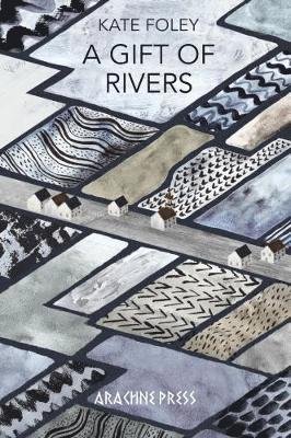 Cover for Kate Foley · A Gift of Rivers (Paperback Book) (2018)