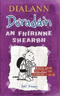 Cover for Jeff Kinney · Dialann Duradain: An Fhirinne Shearbh - Dialann Duradain (Paperback Bog) (2020)