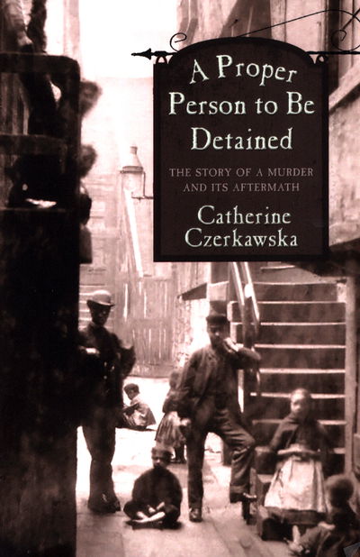 Cover for Catherine Czerkawska · A Proper Person to be Detained (Paperback Bog) (2019)