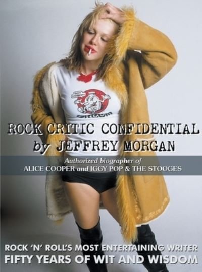 Cover for Jeffrey Morgan · Rock Critic Confidential (Innbunden bok) (2021)