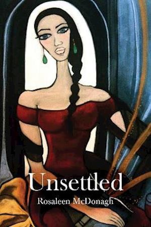 Cover for Rosaleen McDonagh · Unsettled (Pocketbok) (2021)