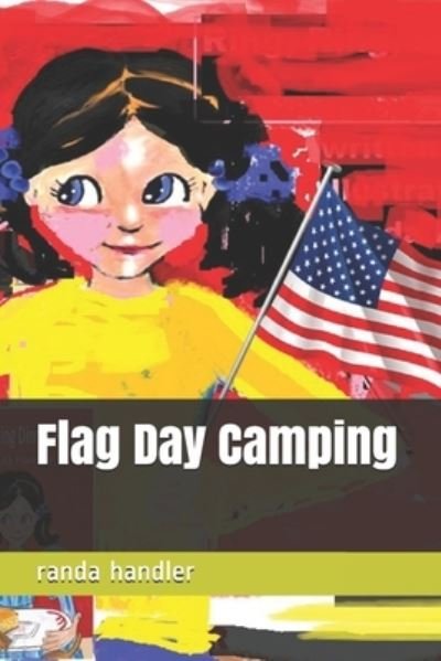 Cover for Randa Handler · Flag Day Camping (Paperback Book) (2020)