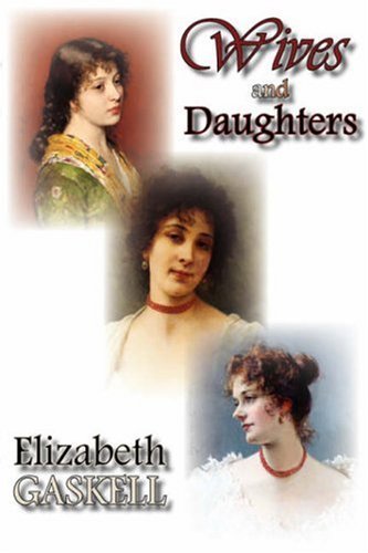 Cover for Elizabeth Gaskell · Wives and Daughters (Gebundenes Buch) (2008)