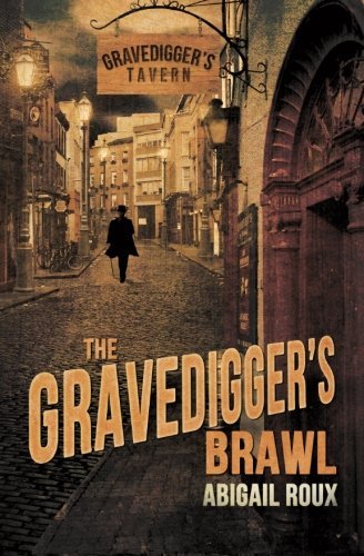 Cover for Abigail Roux · The Gravedigger's Brawl (Paperback Bog) (2012)