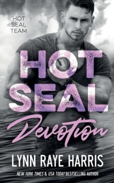 Cover for Lynn Raye Harris · HOT SEAL Devotion (HOT SEAL Team - Book 8) (Paperback Book) (2020)