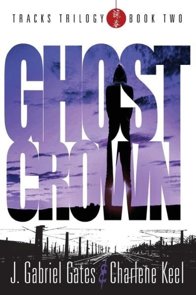 Cover for Charlene Keel · Ghost Crown (Paperback Book) (2021)