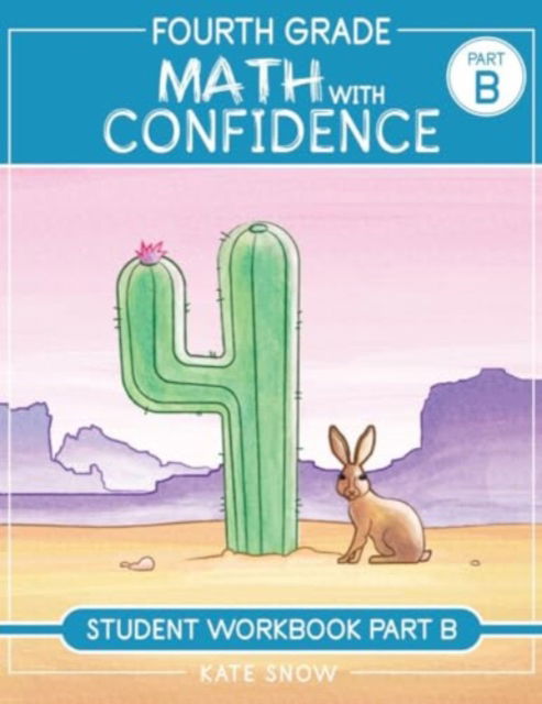Cover for Kate Snow · Fourth Grade Math with Confidence Student Workbook B - Math with Confidence (Paperback Bog) (2024)