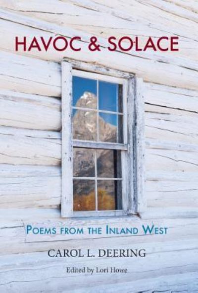 Havoc & Solace - Carol L Deering - Books - Sastrugi Press - 9781944986537 - November 20, 2018