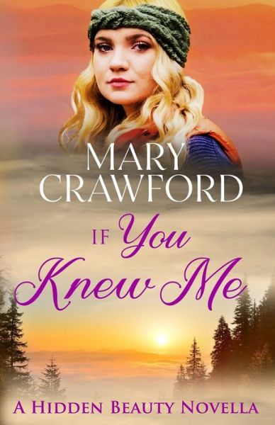 If You Knew Me - Mary Crawford - Książki - Diversity Ink Press - 9781945637537 - 29 września 2019