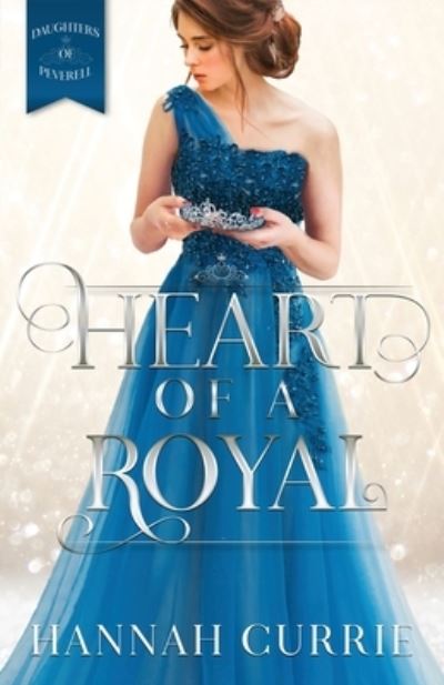 Cover for Hannah Currie · Heart of a Royal (Pocketbok) (2019)