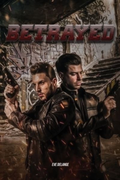 Cover for Eve Delange · Betrayed (Pocketbok) (2019)