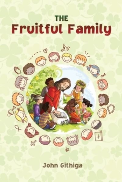 Cover for Githiga · The Fruitful Family (Pocketbok) (2020)
