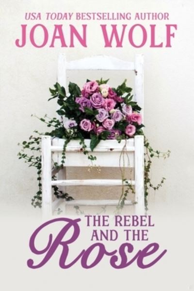 Cover for Joan Wolf · Rebel and the Rose (Bok) (2021)