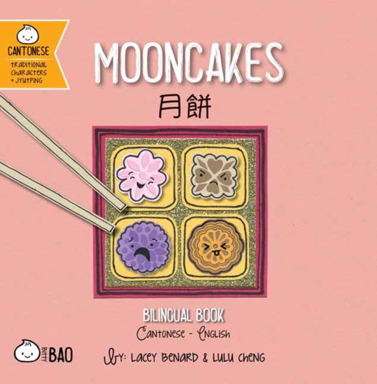 Cover for Lacey Benard · Mooncakes - Cantonese - Bitty Bao (Board book) (2024)