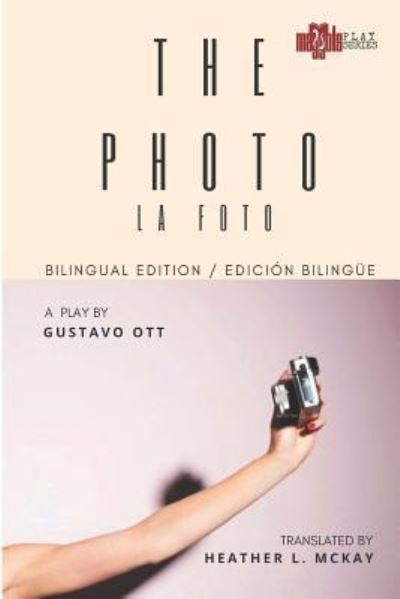 Cover for Gustavo Ott · La Foto / The Photo (Pocketbok) (2017)