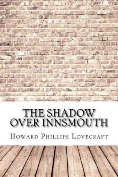 Cover for H P Lovecraft · The Shadow Over Innsmouth (Paperback Book) (2017)