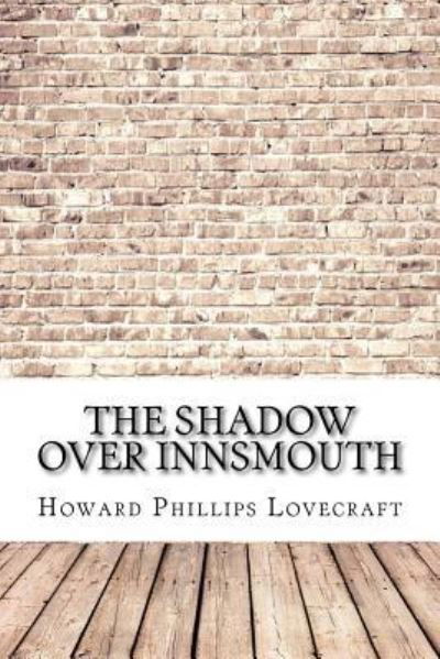 Cover for H P Lovecraft · The Shadow Over Innsmouth (Pocketbok) (2017)