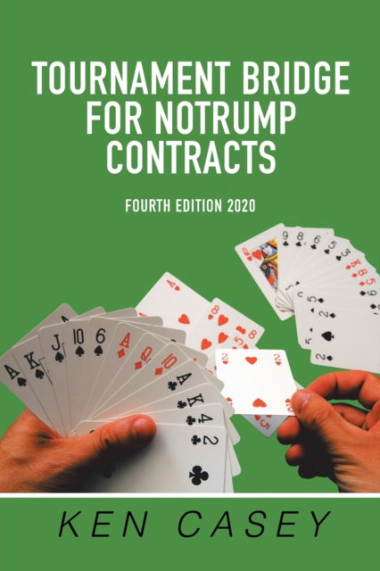 Cover for Ken Casey · Tournament Bridge for Notrump Contracts (Pocketbok) (2020)