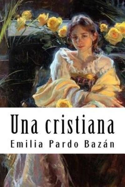 Cover for Emilia Pardo Bazan · Una cristiana (Taschenbuch) (2018)