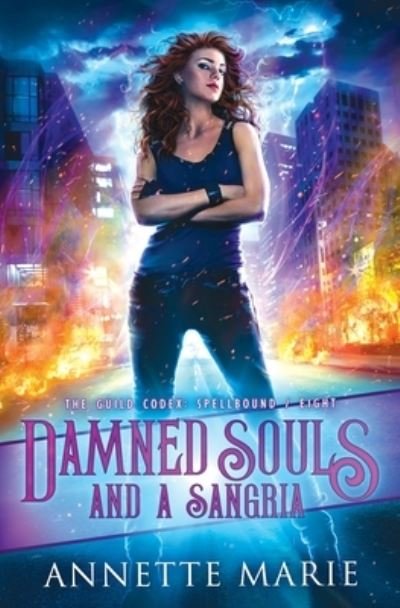 Cover for Annette Marie · Damned Souls and a Sangria - Guild Codex: Spellbound (Pocketbok) (2020)