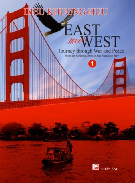 Cover for Dieu Khuong-Huu · East meets West (Volume 1) (color - hard cover) (Gebundenes Buch) (2020)