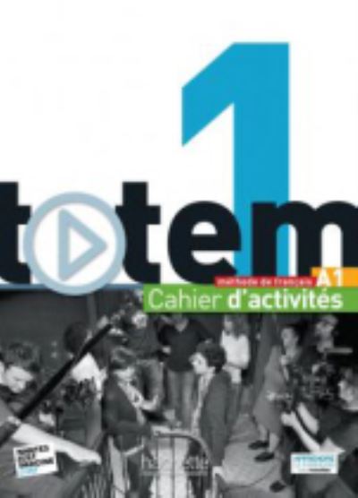 Totem: Cahier d'activites A1 + CD audio - Jean-Thierry Le Bougnec - Książki - Hachette - 9782011560537 - 17 lutego 2014