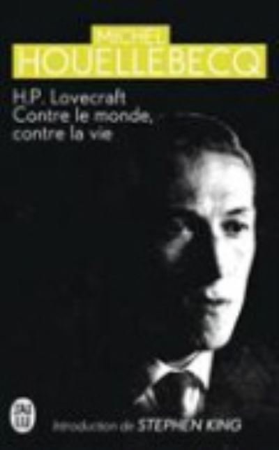 Cover for Michel Houellebecq · H.P. Lovecraft: contre le monde, contre la vie (Pocketbok) (2010)